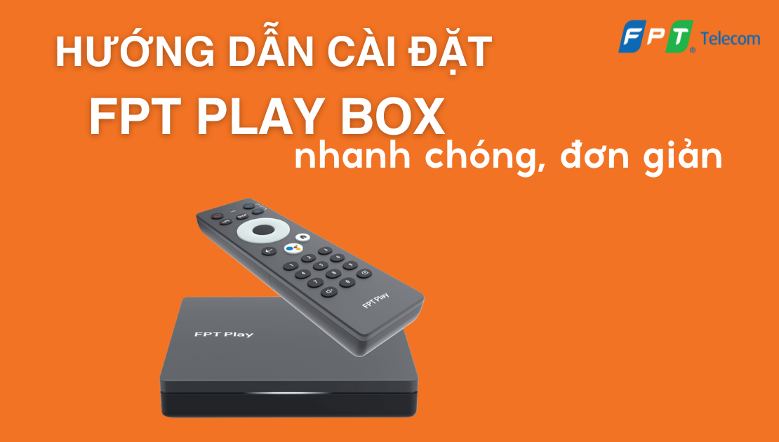 hướng lắp đặt fpt play box