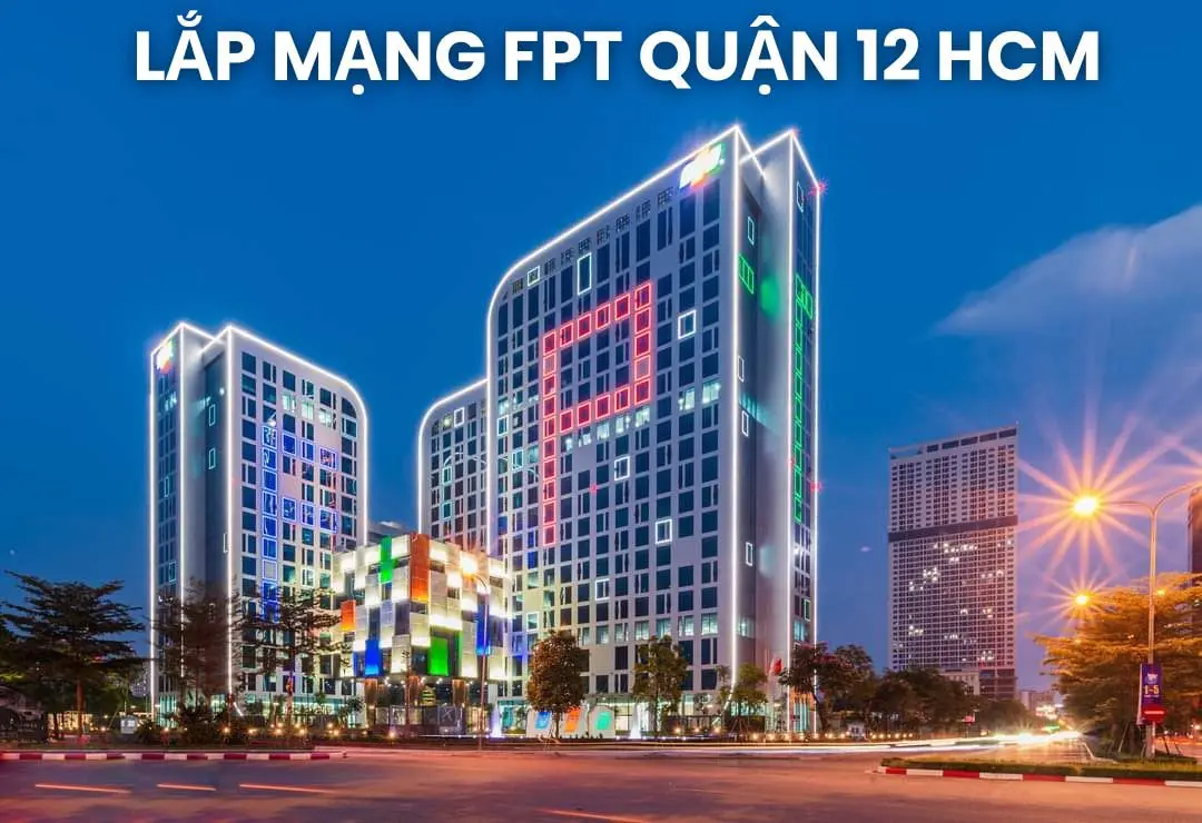 lắp mạng fpt quận 12