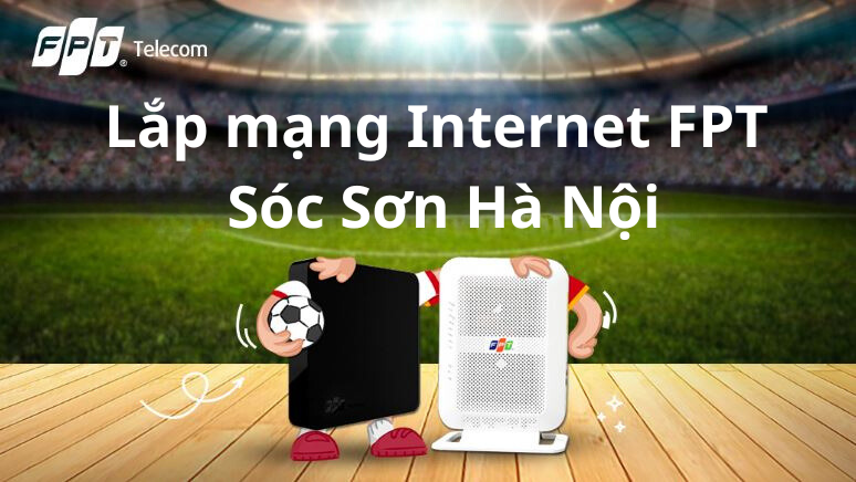 lắp mạng fpt s&oacute;c sơn