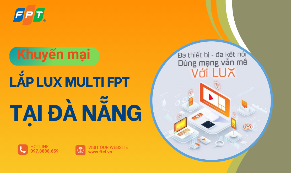 lux multi fpt tại đà nẵng