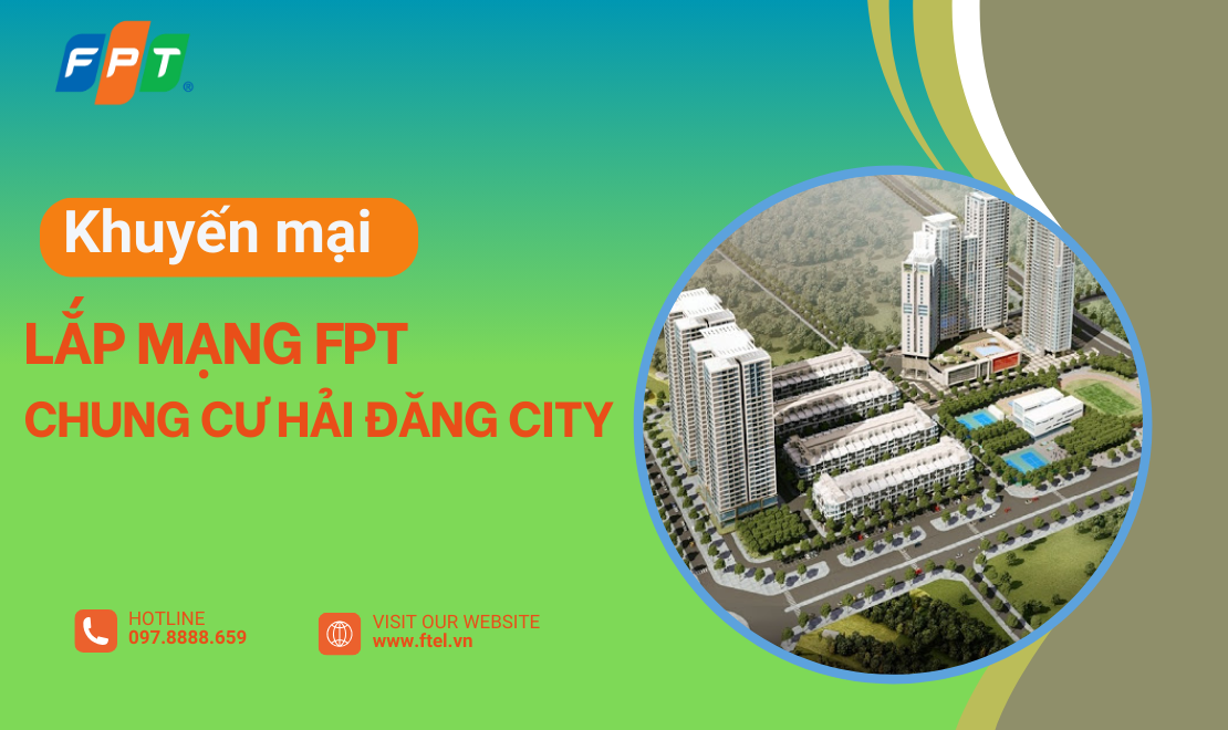 Lắp mạng FPT chung cư Hải Đăng City