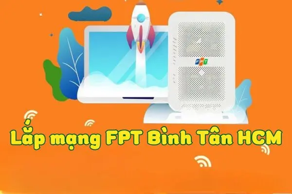 lắp mạng FPT Bình Tân