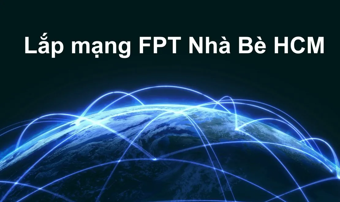 Lắp mạng FPT Nhà Bè